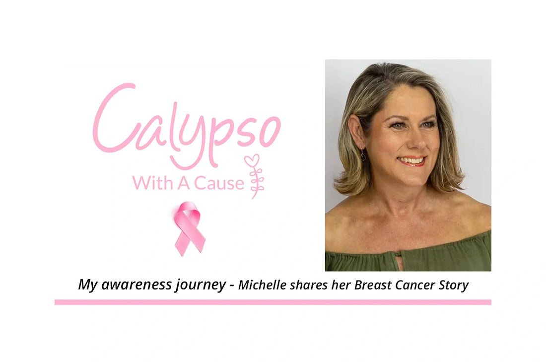 Calypso with a Cause - My awareness journey – Michelle shares her Breast Cancer Story
